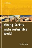 Mining, Society, and a Sustainable World Mining, Society, and a Sustainable World