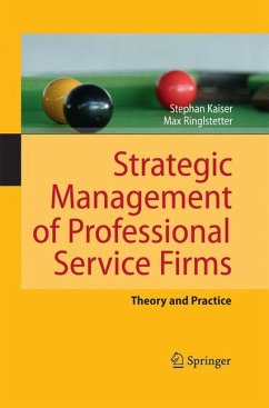Strategic Management of Professional Service Firms - Kaiser, Stephan;Ringlstetter, Max Josef