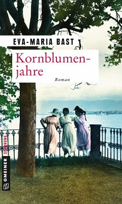 Kornblumenjahre (eBook, ePUB) - Bast, Eva-Maria
