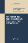 Parametric X-Ray Radiation in Crystals Parametric X-Ray Radiation in Crystals