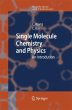 Single Molecule Chemistry and Physics - Bild 1