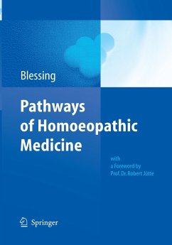 Pathways of Homoeopathic Medicine - Blessing, Bettina