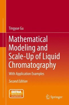 Mathematical Modeling and Scale-Up of Liquid Chromatography - Gu, Tingyue