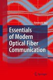 Essentials of Modern Optical Fiber Communication