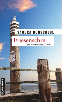 Friesenschrei / Dirk Thamsen Bd.4 (eBook, PDF) - Dünschede, Sandra