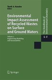 Environmental Impact Assessment of Recycled Wastes on Surface and Ground Waters Environmental Impact Assessment of Recycled Wastes on Surface and Ground Waters
