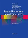 Rare and Uncommon Gynecological Cancers Rare and Uncommon Gynecological Cancers