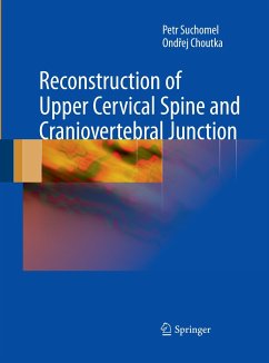 Reconstruction of Upper Cervical Spine and Craniovertebral Junction - Suchomel, Petr;Choutka, Ondrej