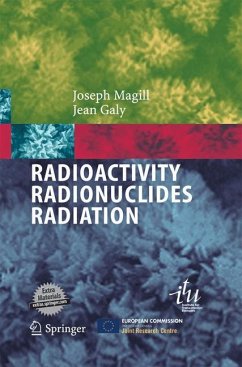 Radioactivity Radionuclides Radiation - Magill, Joseph;Galy, Jean