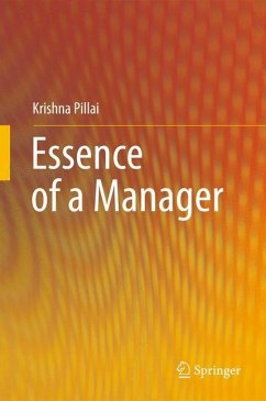 Essence of a Manager - Pillai, Krishna