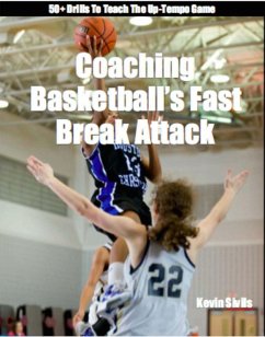 Coaching Basketball's Fast Break Attack (Fine Tuning Series) (eBook, ePUB) - Sivils, Kevin