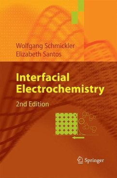 Interfacial Electrochemistry - Schmickler, Wolfgang;Santos, Elizabeth