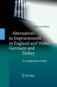 Alternatives to Imprisonment in England and Wales, Germany and Turkey - Sevdiren, Öznur