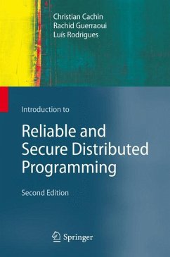 Introduction to Reliable and Secure Distributed Programming - Cachin, Christian;Guerraoui, Rachid;Rodrigues, Luís