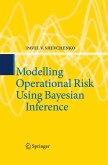 Modelling Operational Risk Using Bayesian Inference Modelling Operational Risk Using Bayesian Inference