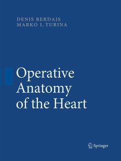 Operative Anatomy of the Heart - Berdajs, Denis;Turina, Marko