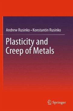 Plasticity and Creep of Metals - Rusinko, Andrew;Rusinko, Konstantin