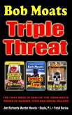 Bob Moats - Triple Threat (eBook, ePUB)