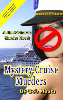 Mystery Cruise Murders (Jim Richards Murder Novels, #9) (eBook, ePUB) - Moats, Bob