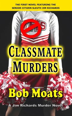 Cover Classmate Murders (Jim Richards Murder Novels, #1) (eBook, ePUB)