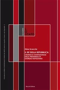 Il Re della Repubblica (eBook, ePUB) - Scaccia, Gino