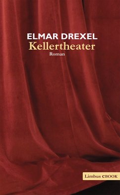 Kellertheater (eBook, ePUB) - Drexel, Elmar