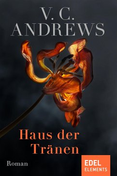 Haus der Tränen (eBook, ePUB) - Andrews, V. C.