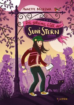 Die geheime Welt der Suni Stern (eBook, ePUB) - Mierswa, Annette