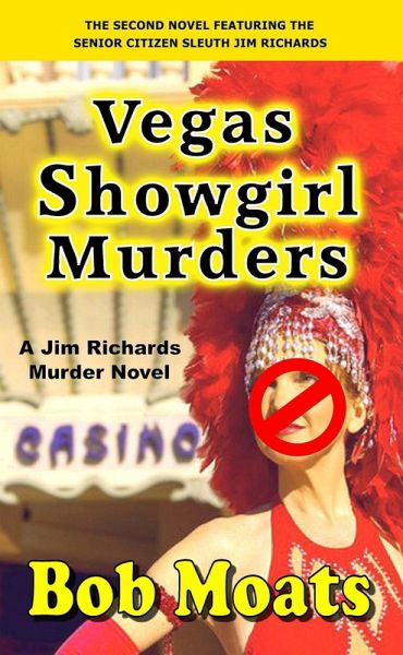 Vegas Showgirl Murders (Jim Richards Murder Novels, #2) (eBook, ePUB) Vegas Showgirl Murders (Jim Richards Murder Novels, #2) (eBook, ePUB)