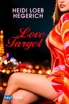 Love Target (eBook, ePUB) - Loeb Hegerich, Heidi