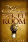 Heavenly Worship Room (eBook, ePUB)