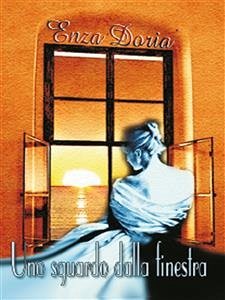 Cover Uno sguardo dalla finestra (eBook, ePUB)