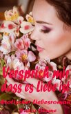 Versprich mir dass es Liebe ist (eBook, ePUB)