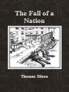 The Fall of a Nation (eBook, ePUB) - Dixon, Thomas