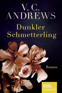 Dunkler Schmetterling (eBook, ePUB) - Andrews, V.C.