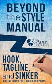Hook, Tagline, and Sinker: Writing Irresistible Book Descriptions (Beyond the Style Manual, #1) (eBook, ePUB)