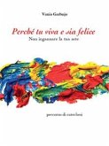 Perchè tu viva e sia felice (eBook, ePUB)