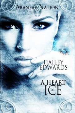 A Heart of Ice (Araneae Nation) (eBook, ePUB) - Edwards, Hailey