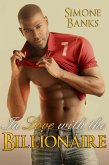 In Love with the Billionaire (eBook, ePUB) In Love with the Billionaire (eBook, ePUB)