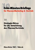 Strategie-Skizze für die Entwicklung des Pharma-Vertriebs (eBook, ePUB)