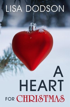 A Heart for Christmas (Tidings of Christmas, #2) (eBook, ePUB) - Dodson, Lisa