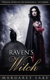 Raven's Witch (Twelve Months of Romance, #10) (eBook, ePUB) Raven's Witch (Twelve Months of Romance, #10) (eBook, ePUB)