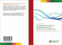 Condição relacionada ao hermafroditismo em Synbranchus marmoratus - Gathaz, Renato José