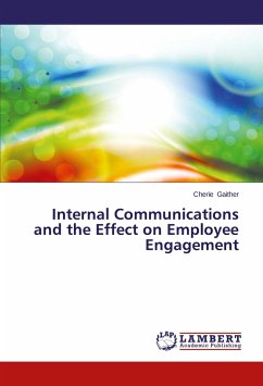 Internal Communications and the Effect on Employee Engagement - Gaither, Cherie