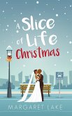 A Slice of Life Christmas (At Coulter's Restaurant, #2) (eBook, ePUB)