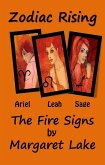 Zodiac Rising - The Fire Signs (eBook, ePUB) Zodiac Rising - The Fire Signs (eBook, ePUB)