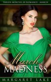 March Madness (Twelve Months of Romance, #3) (eBook, ePUB) March Madness (Twelve Months of Romance, #3) (eBook, ePUB)