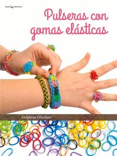 Pulseras Con Gomas Elásticas - Glachant, Delphine