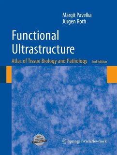 Functional Ultrastructure - Pavelka, Margit;Roth, Jürgen