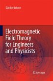 Electromagnetic Field Theory for Engineers and Physicists